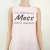 ICYZONE 'I'm Making My Mess into a Memoir' Lightweight Tank, Pink, Size M