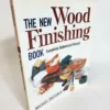 The New Wood Finishing Book (Book, PB)