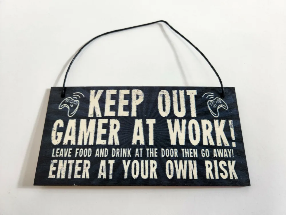 Gamer At Work Door Sign