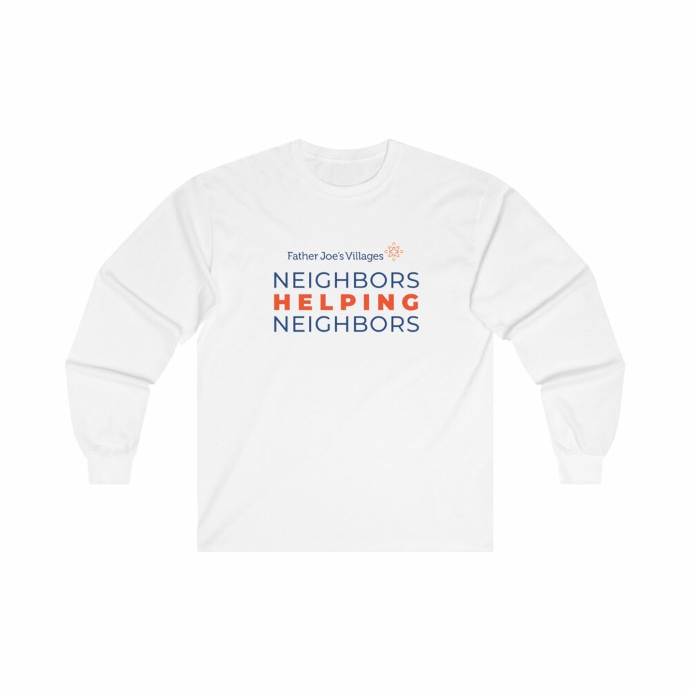 Father Joe's Villages Neighbors Helping Neighbors long sleeve t-shirt, white