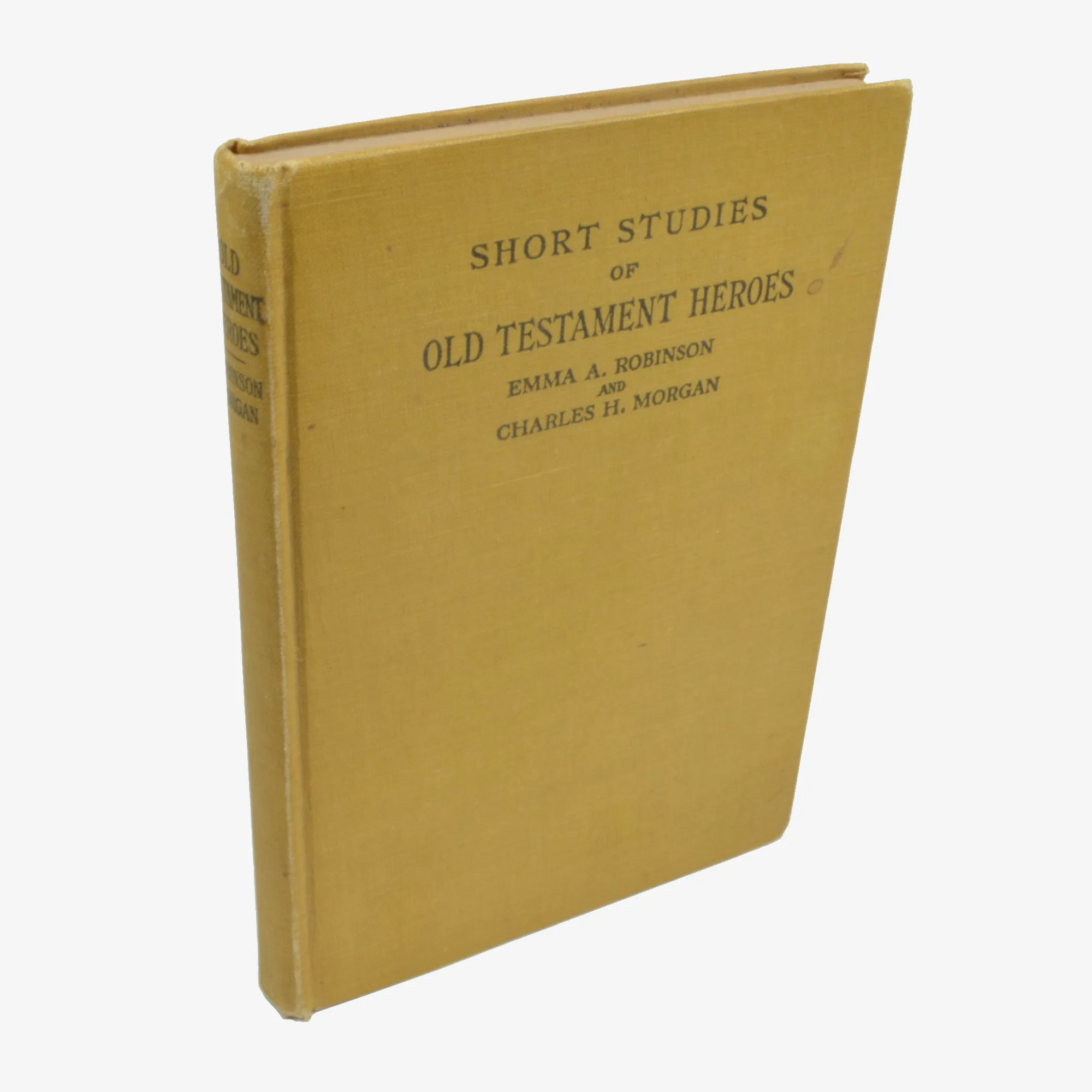 Short Studies of Old Testament Heroes